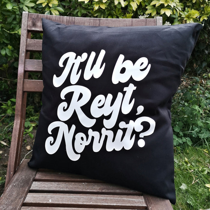 It'll be Reyt, Norrit? Cushion
