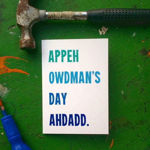 appeh owdman's day ahdadd, happy fathers day grandad, fathers day card, blues on white, gifts for him, nottingham dialect, local, dukki
