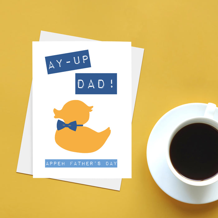 Ay up Dad! Appeh Fathers Day Card