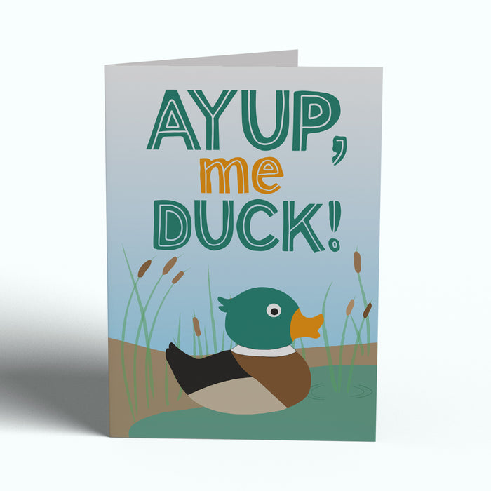 Ayup, me duck! Card