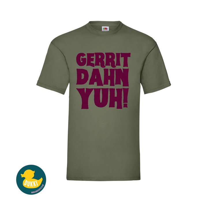 Gerrit dahn yuh! T-shirt