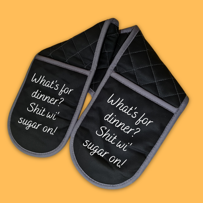 What's for dinner? shit wi sugar on Oven Mitt