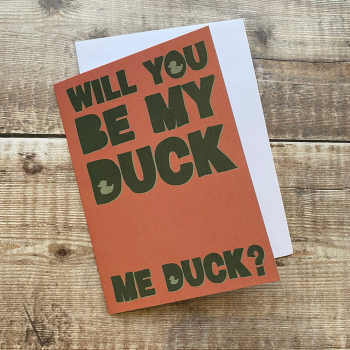 Will you be my duck, me duck? Valentine's Day Card