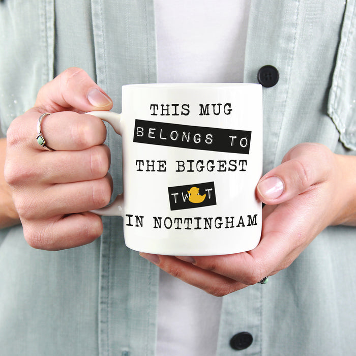 Biggest T*at in Nottingham - Mug