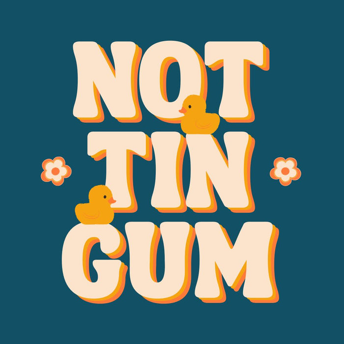 Not tin gum capital letters T-Shirt