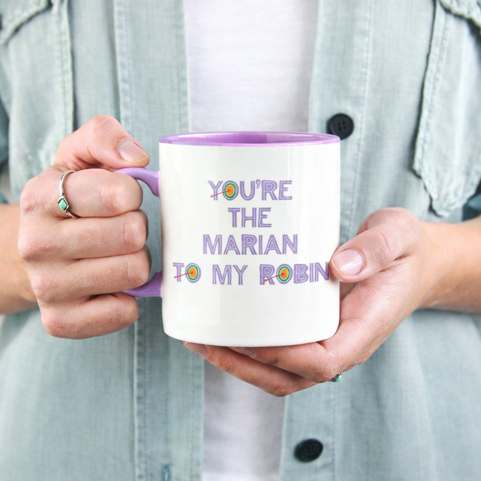 You're the Robin to my Marian mug