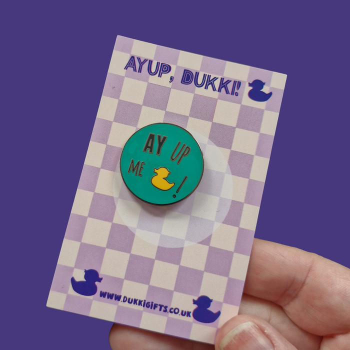 Ayup, me Duck! Enamel Pin