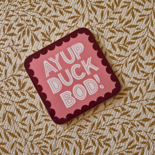 ayup duck bod coaster