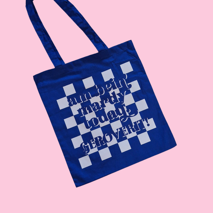Am bein mardy today, Gerroverit! Tote Bag