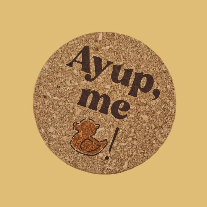 Ayup, me duck! Cork Pot Stand
