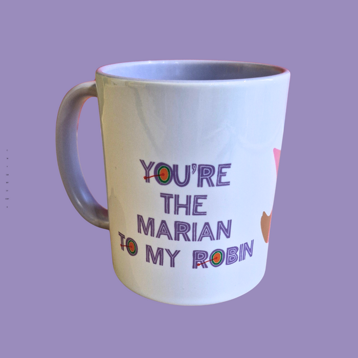 You're the Robin to my Marian mug