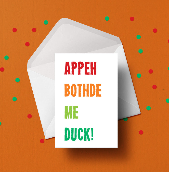 Appeh Bothde, me duck! Card