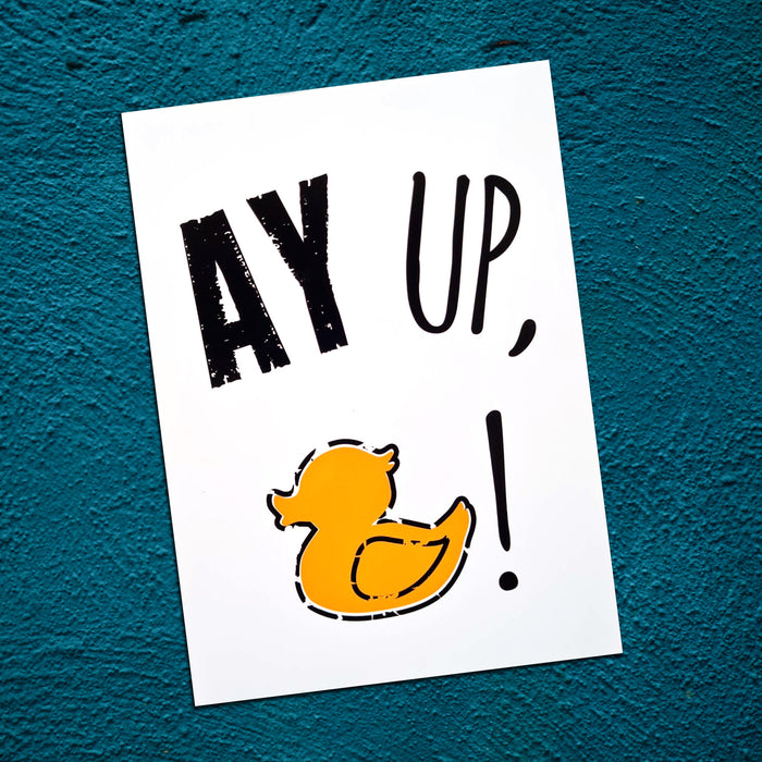 Ayup duck! Print