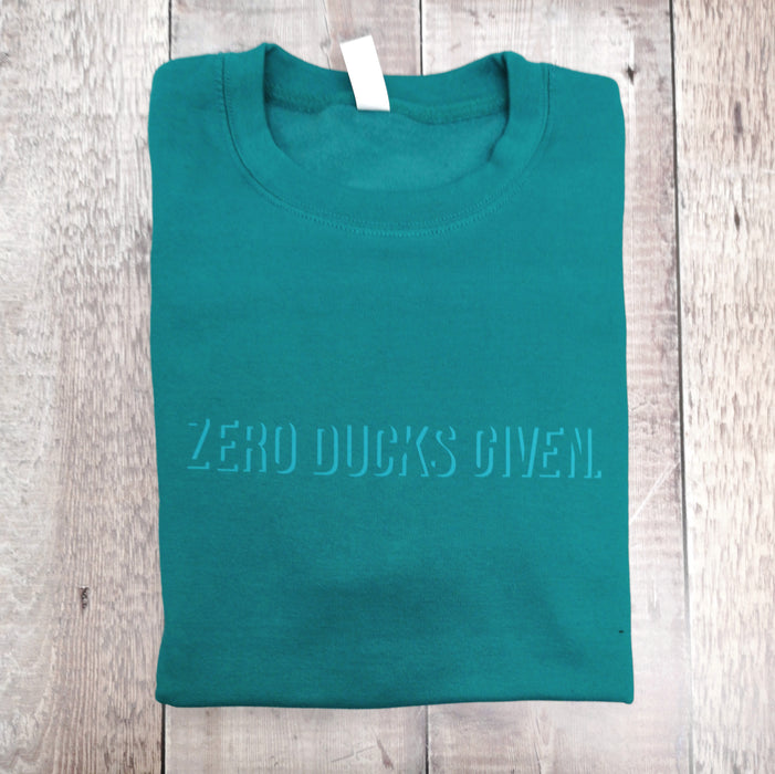 Zero Ducks Given Sweatshirt
