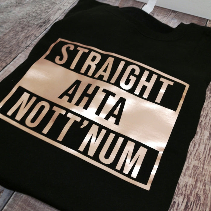 Straight ahta Nott'num Sweatshirt