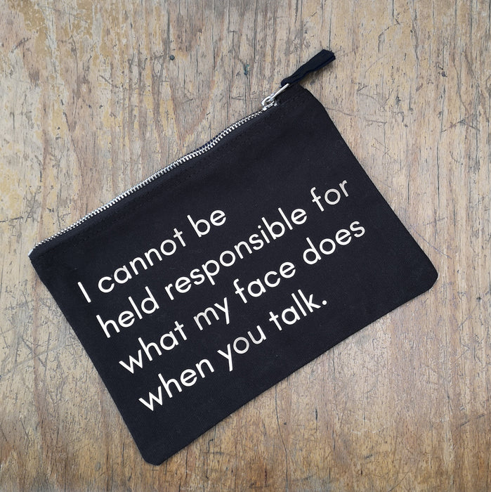 I cannot be held responsible Canvas Make-up Bag