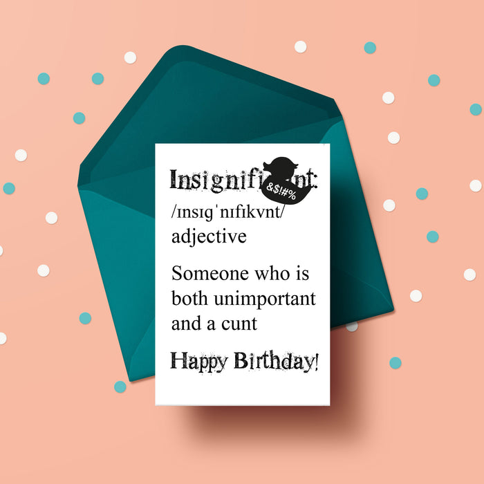 Insignific*nt (meaning) - Birthday Card