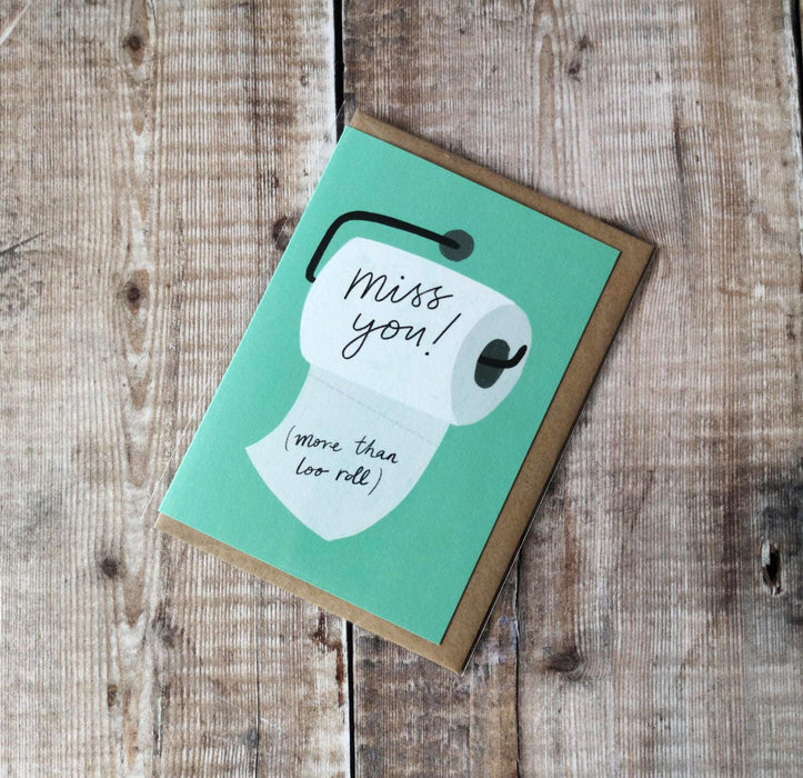 Miss you! (more than loo roll) Card