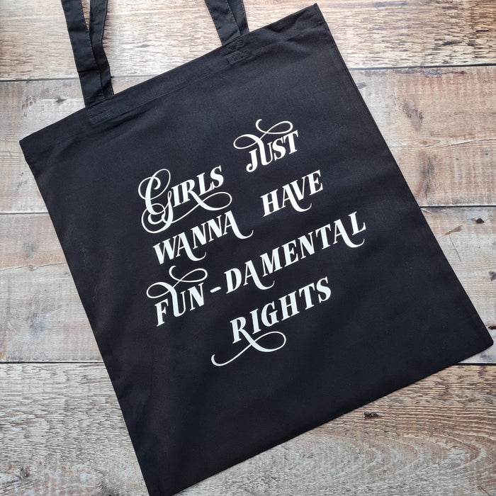 Girls just wanna have fun-damental rights Cotton Tote Bag