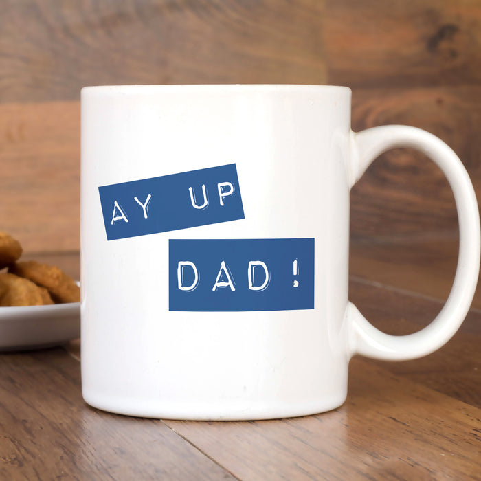 Ay up Dad! Personalised Mugs