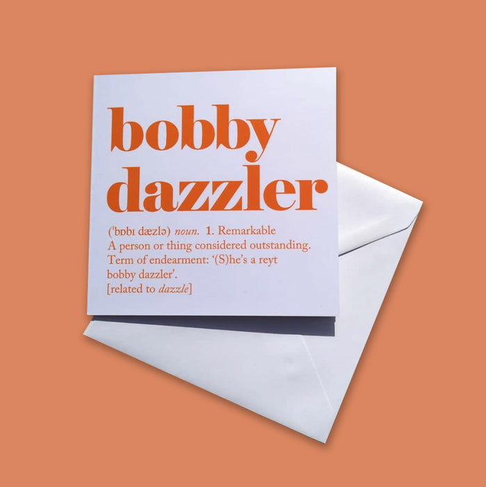Bobby Dazzler Greetings Card