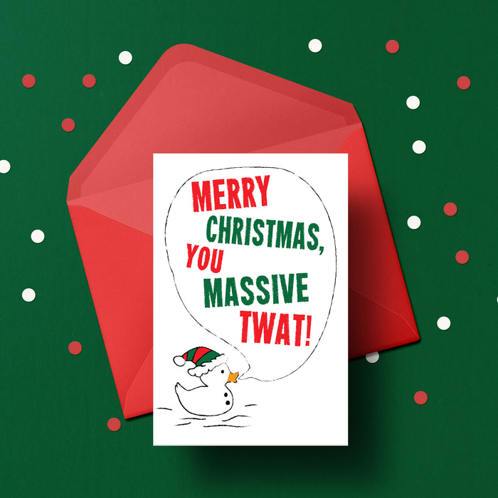 Merry Christmas you massive tw*t! Christmas Card