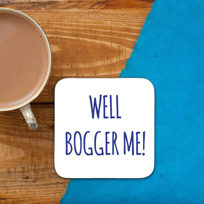 Well Bogger Me! Coaster