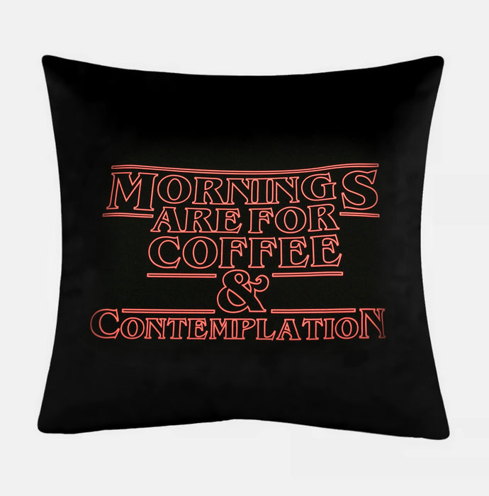 Mornings are for coffee and contemplation Sweatshirt