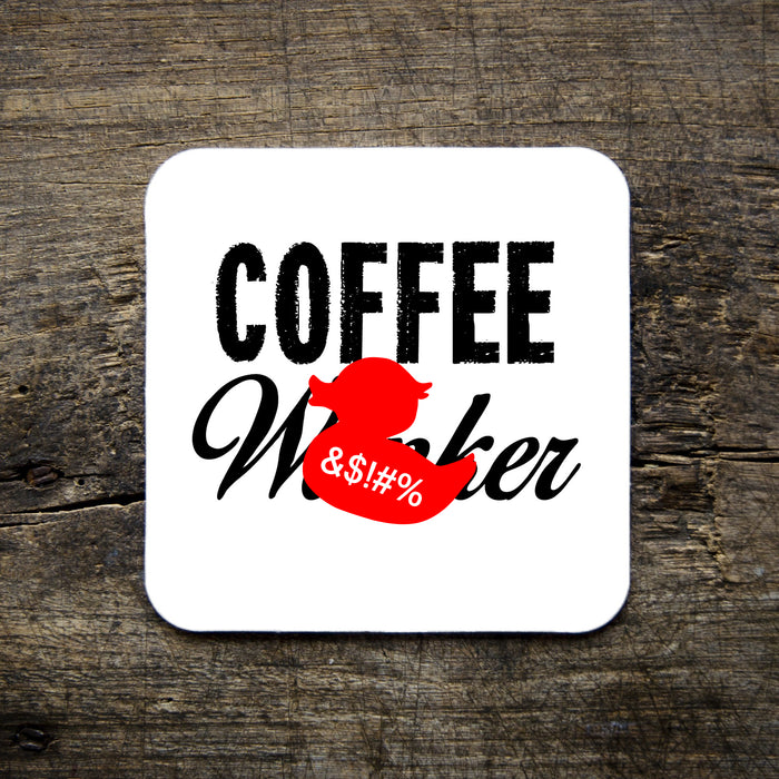 Coffee W*nker Coaster