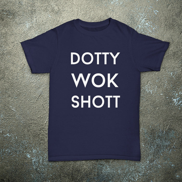 Dotty wok shott