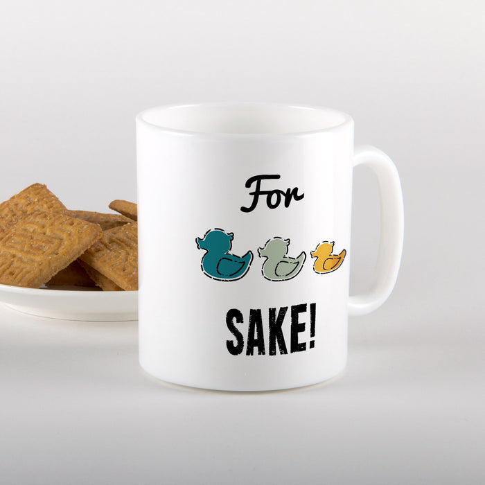 For Ducks Sake! Mug