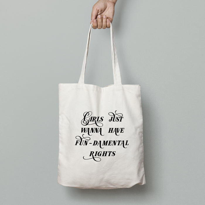 Girls just wanna have fun-damental rights Cotton Tote Bag