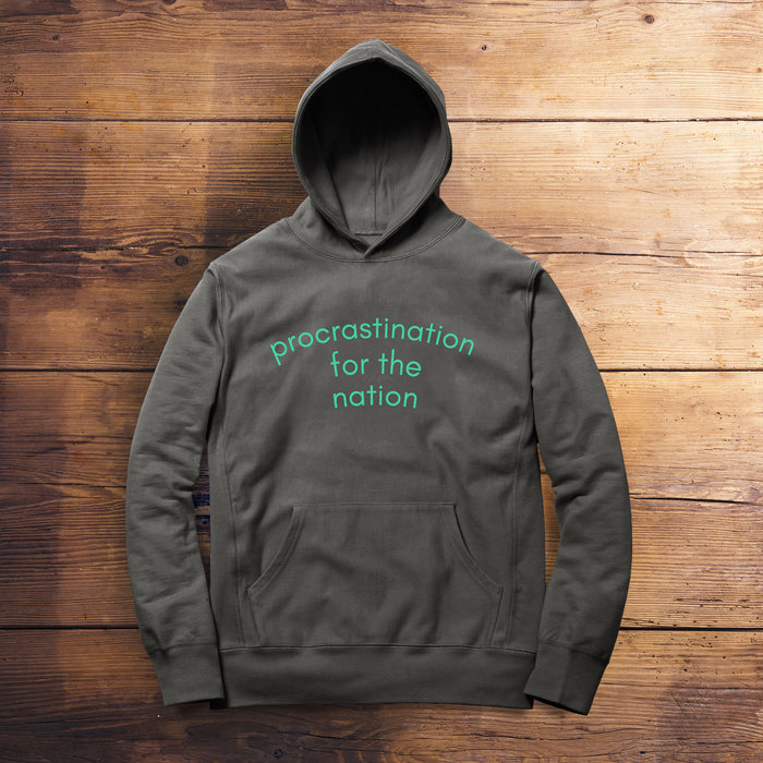 Procrastination for the Nation Hoodie