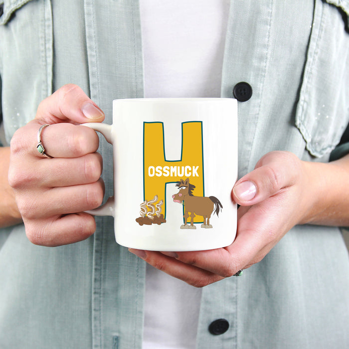 H is for 'ossmuck Mug