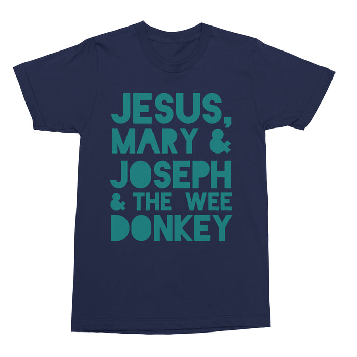 Jesus, Mary and Joseph and the wee donkey T-shirt