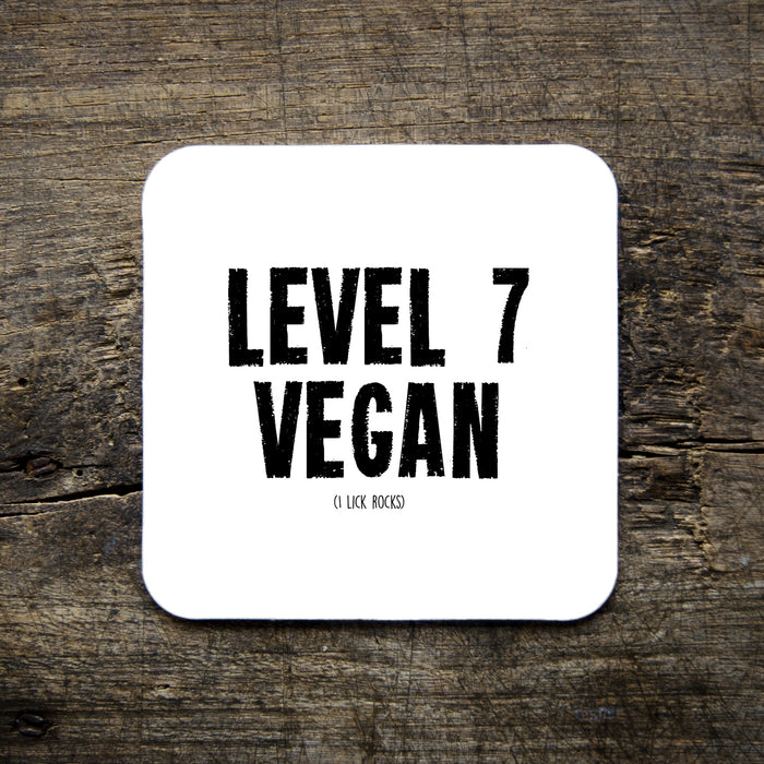 Level 7 Vegan (I lick rocks) Coaster
