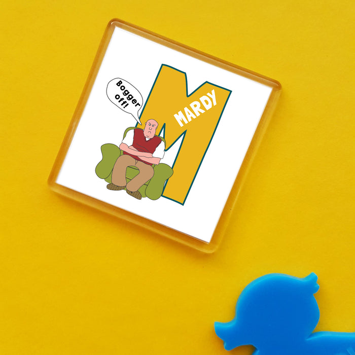 M is for mardy Dialect Fridge Magnet