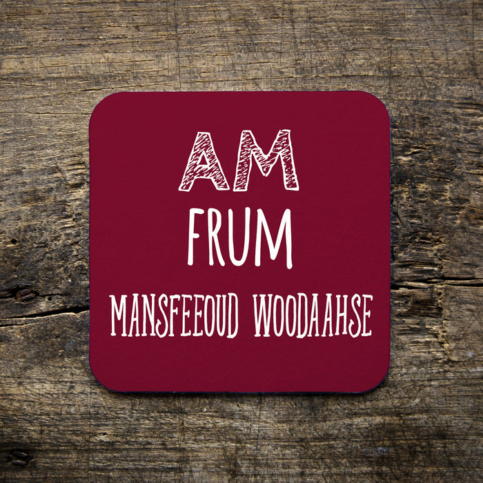 Mansfeeoud Woodaahse - Mansfield Woodhouse Place name Coaster
