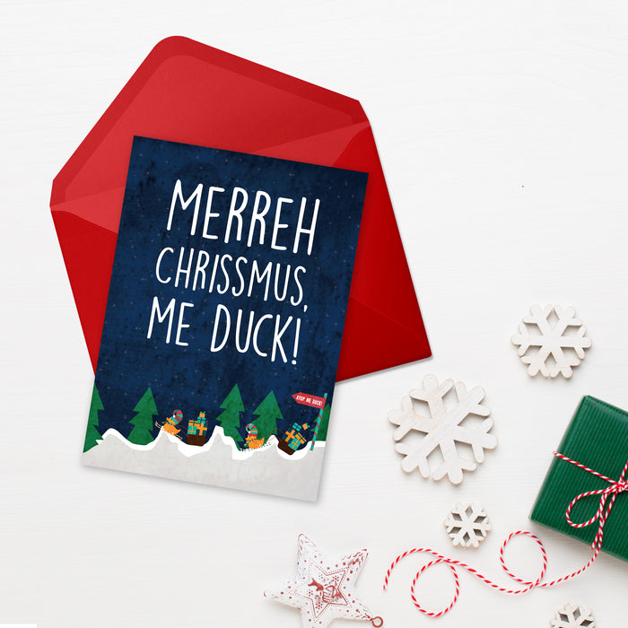 Merreh Chrissmuss, me duck! Christmas Card