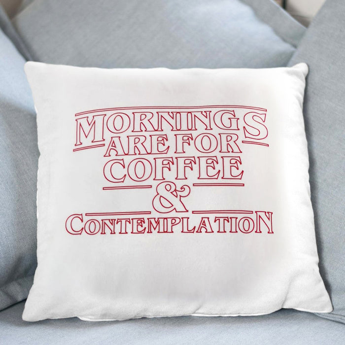 Mornings are for coffee and contemplation Sweatshirt