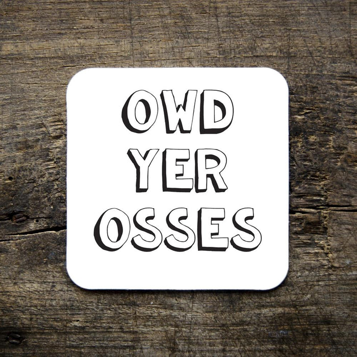 owd yer osses coasters