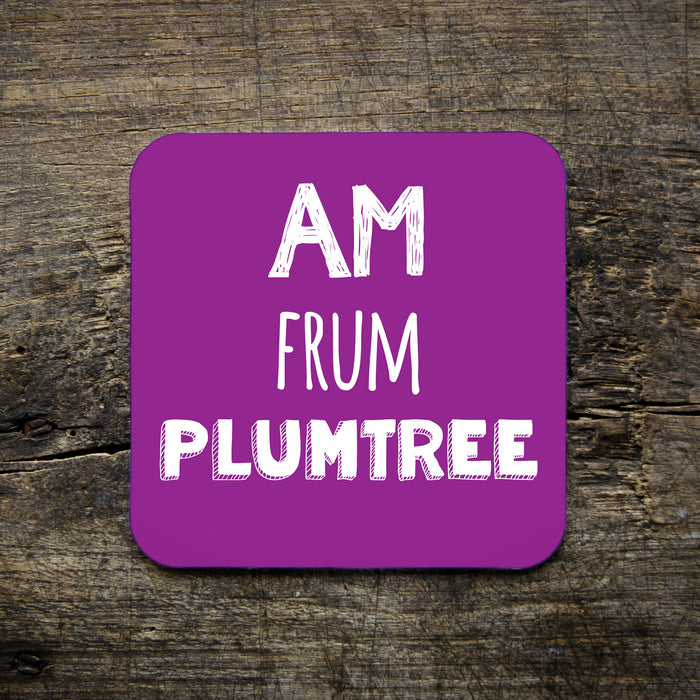 Plumtree Place name Coaster