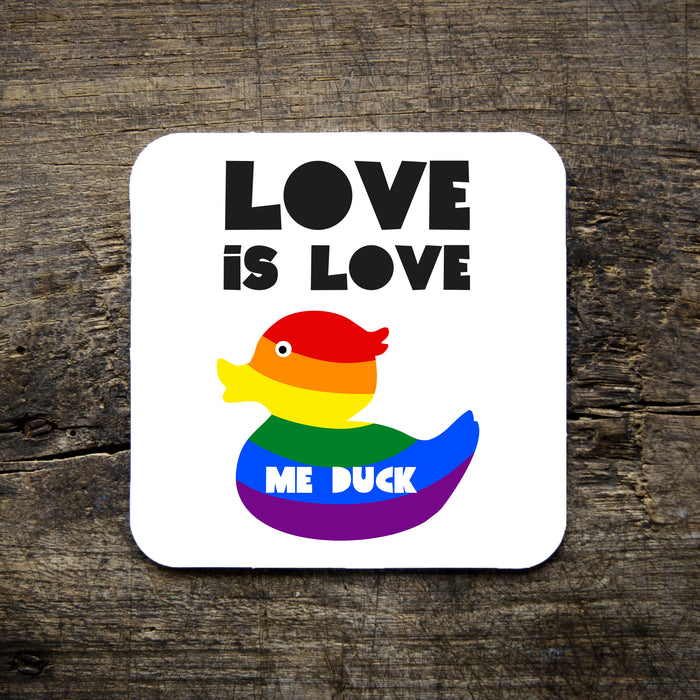 Love is Love Duck Coasters