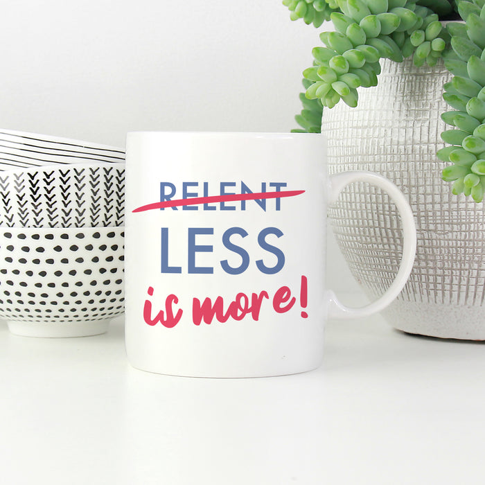 Less is more! Mug