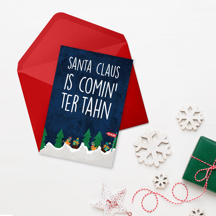 Santa Claus is comin' ter Tahn Christmas Card