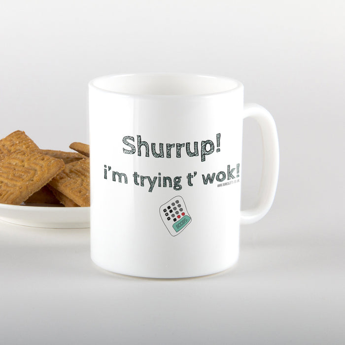 Shurrup! I'm trying t'wok! Mug