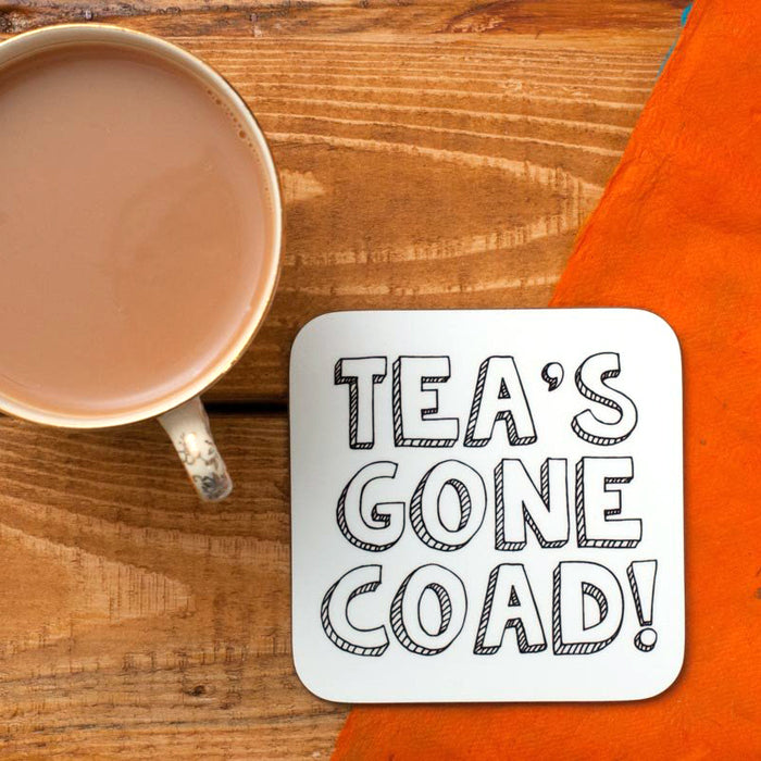 Tea's gone coad! Coaster