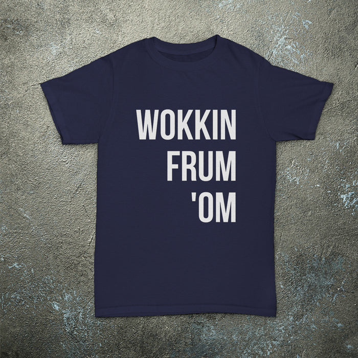 Wokkin Frum 'Om T-shirt