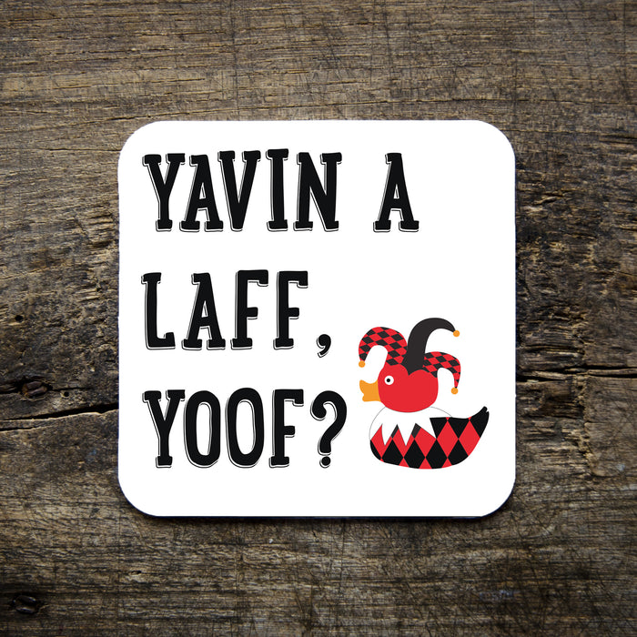 Yavin a laff, yoof? Coaster