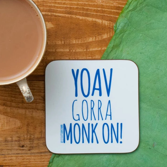 yoav gorra monk on!, you are being grumpy, local dialect, nottinghamshire, east midland gifts, gifts, coaster, white and blue 